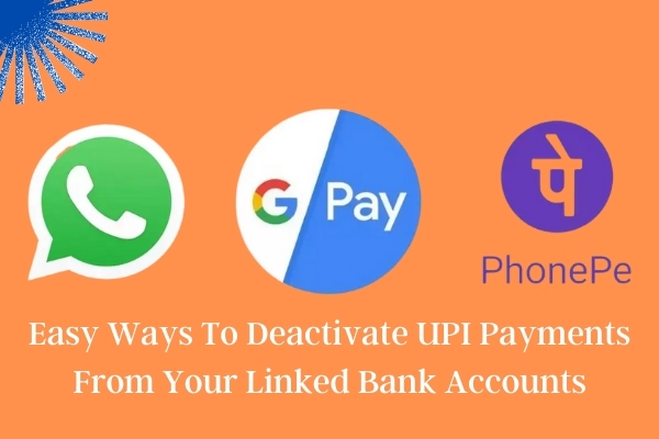 Deactivate UPI Payments