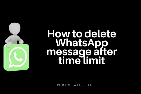 How to delete WhatsApp message after time limit