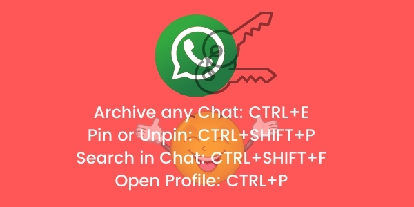 Whatsapp shortcut keys